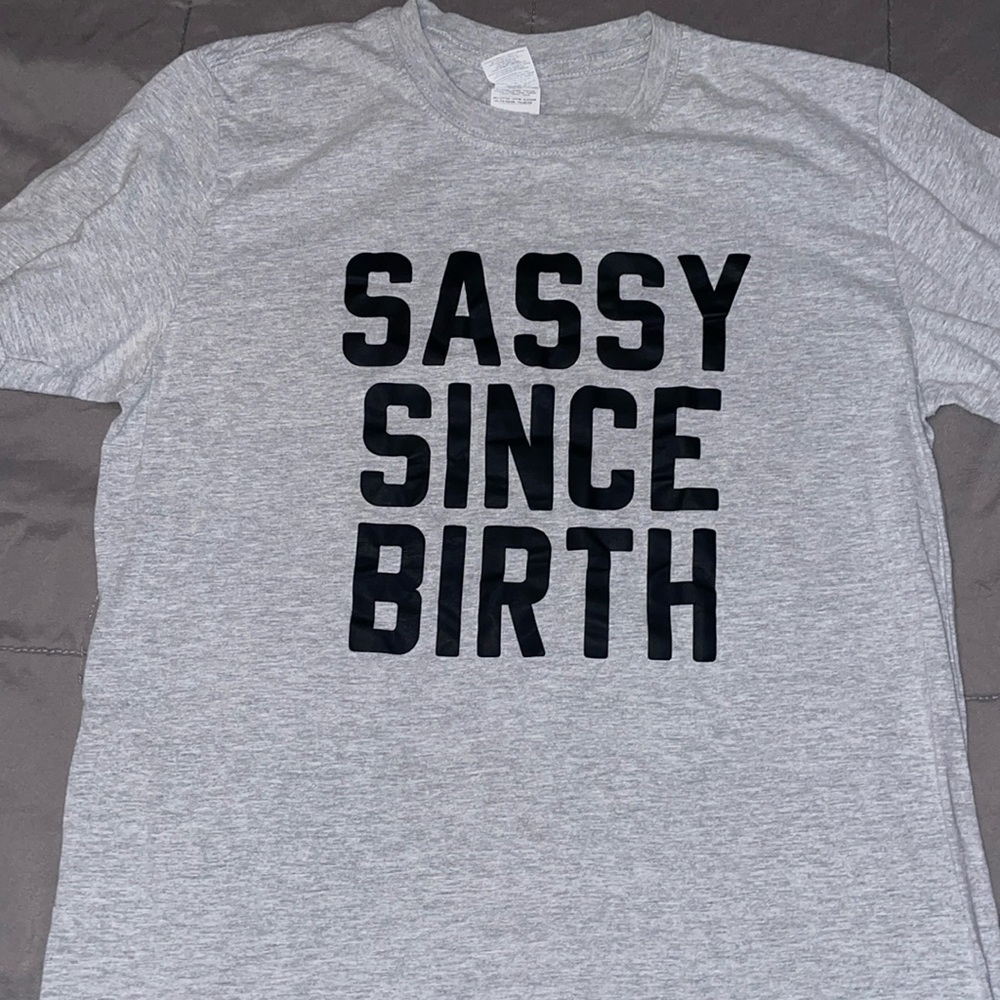 “Sassy Since Birth” T-Shirt